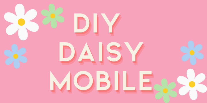 DIY Daisy Mobile