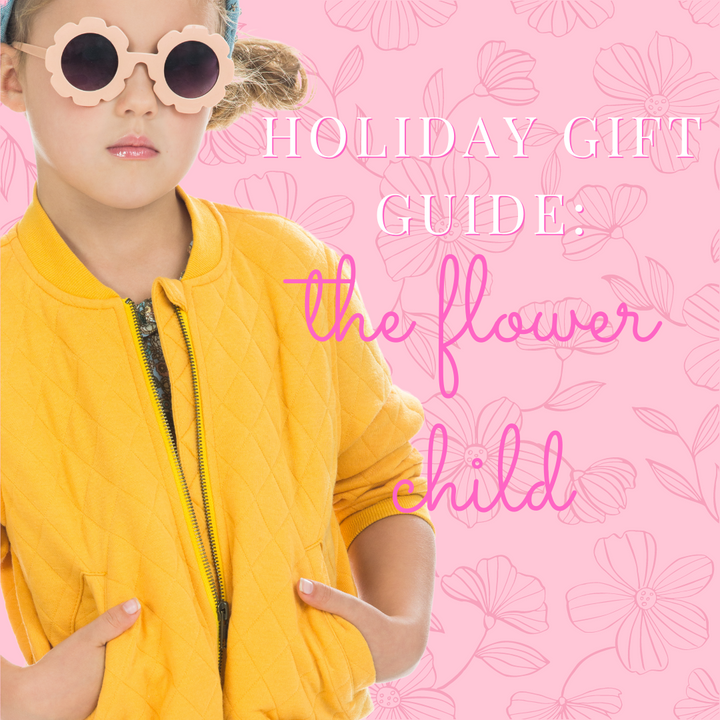 Gift Guide: The Flower Child